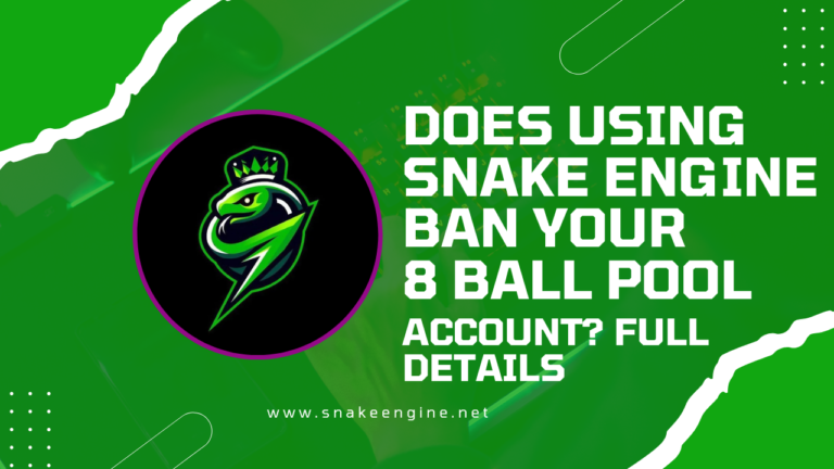 Does Using Snake Engine Ban Your 8 Ball Pool Account? Full Details