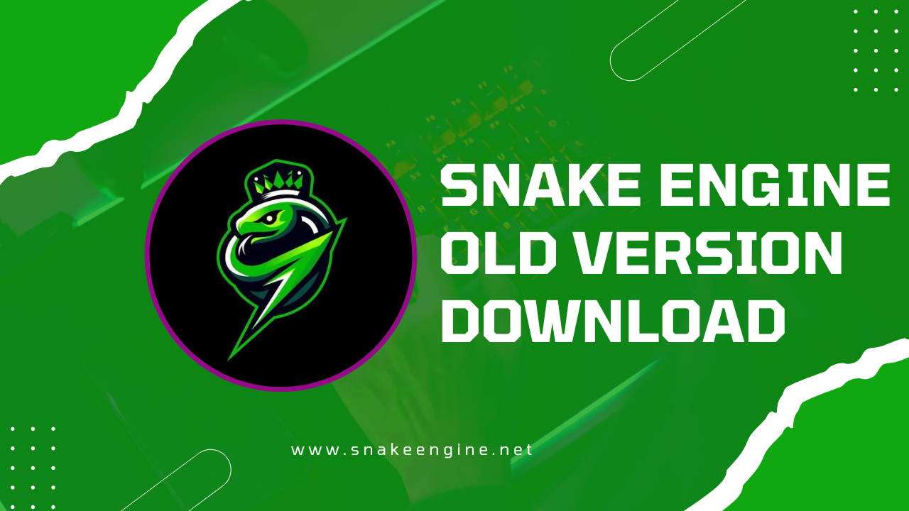 Snake Engine Old Version Download